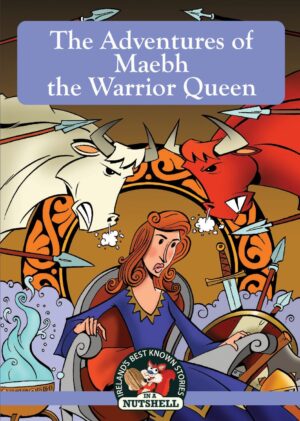 Adventures Of Maebh The Warrior Queen (The)