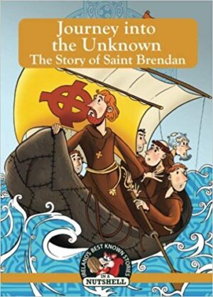 Journey into the Unknown The Story of St Breandan