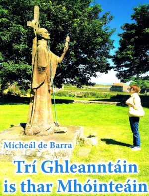 Trí Ghleanntáin is thar Mhóinteáin