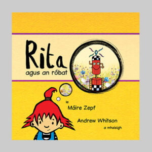 Rita agus an róbat (mór/large/bog/softback)