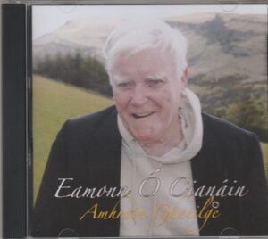 Éamonn Ó Cianáin Amhráin Ghaeilge CD
