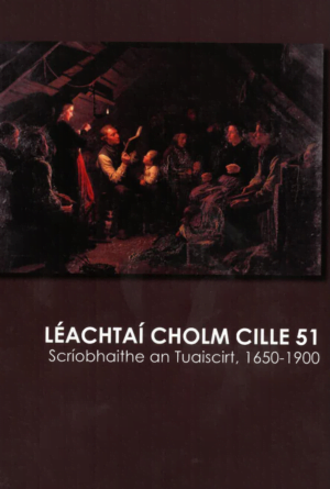 Léachtaí Cholm Cille 51 Scríobhaithe an Tuaiscirt, 1650-19001