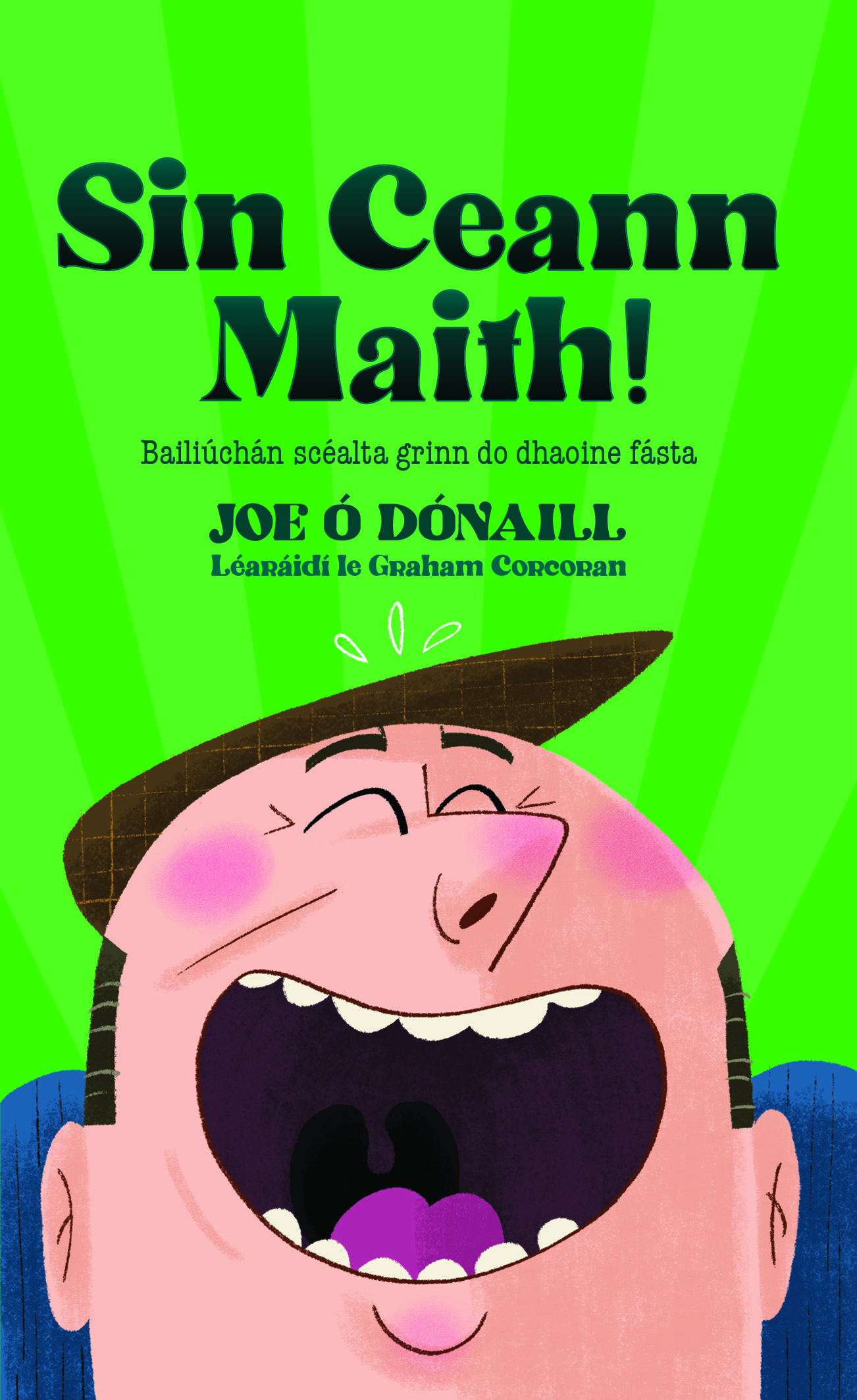Sin Ceann Maith! Bailiúchán de scéalta grinn do dhaoine fásta