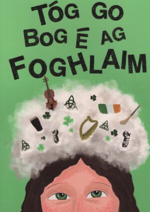 Tóg go bog é ag Foghlaim